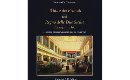 Il libro dei primati del regno delle due Sicilie dal 1734 al 1860 - Libri - Shop Reggia di Caserta Unofficial
