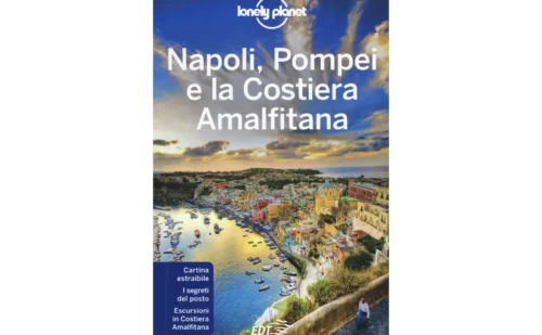 Napoli, Pompei e la Costiera Amalfitana. Con carta estraibile - Libri - Shop Reggia di Caserta Unofficial