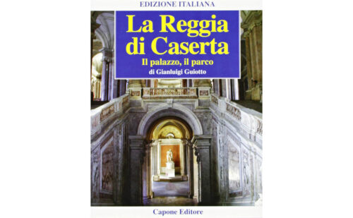 shop - libri - Gianluigi Guiotto, La Reggia di Caserta. Il palazzo, il parco
